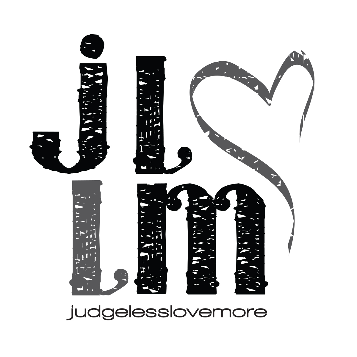 *JLLM*Judge Less Love More*
