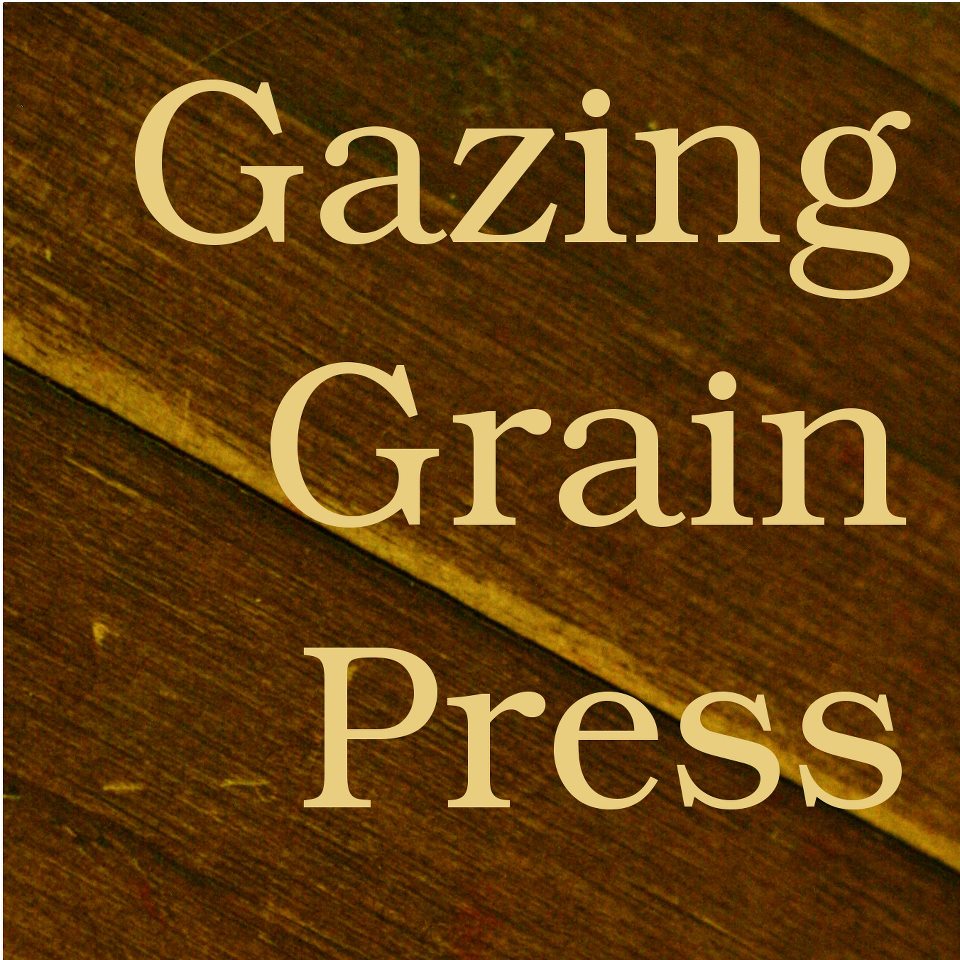 Gazing Grain Press