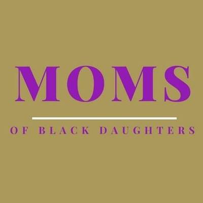Moms of Black Daughters